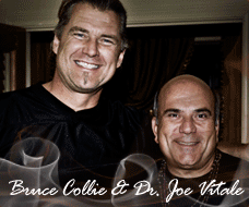 Bruce Colli and Dr. Joe Vitale